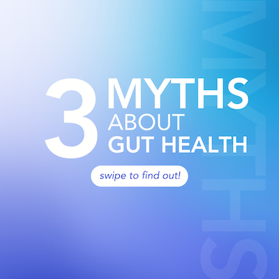 3 myths about gut health 400X400