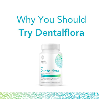 why you should try dentalflora 400x400